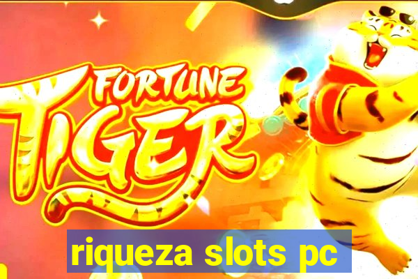 riqueza slots pc